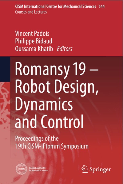 ROMANSY 19 - Robot Design, Dynamics and Control