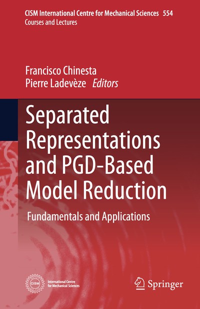 Separated Representations and PGD-Based Model Reduction Fundamentals and Applications