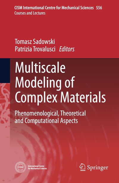 Multiscale Modeling of Complex Materials. Phenomenological, Theoretical and Computational Aspects